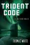 [Lana Elkins 02] • Trident Code (A Lana Elkins Thriller)